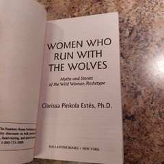 Women Who Run with the Wolves by Clarissa Pinkola Estés 1997 Ballantine Paperbak