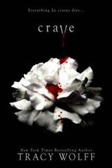 Crave – Hardcover By Wolff, Tracy – GOOD