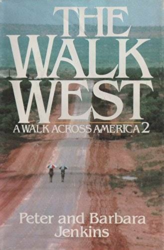 The Walk West: A Walk Across America 2 – Hardcover By Peter Jenkins – GOOD