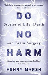 Do No Harm: Stories of Life, Death and Brain Surgery – Paperback – GOOD