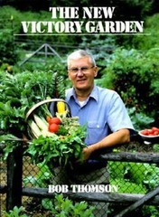 The New Victory Garden by Bob Thomson