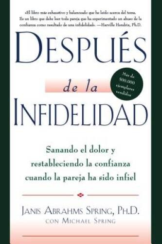 Despus de la infidelidad: Sanando el dolor y restableciendo la confianz – GOOD
