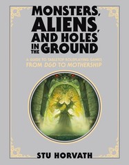 Monsters, Aliens, and Holes in the Ground, Deluxe Edition: A Guide to Tablet…