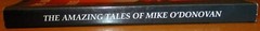 2002 The Amazing Tales of Mike O’Donovan SIGNED Softcover Book 238 Pages