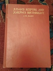 Judah’s Sceptre and Joseph’s Birthright by J. H. Allen Vtg HC 17th Edition book