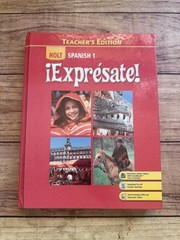 Expresate!, Spanish 1 (Teacher’s Edition) Holt Rineheart Winston Textbook