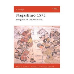 Osprey Campaign Series Nagashino 1575 (Revised Ed) New