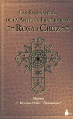LAS ENSENANZAS DE LA ANTIGUA HERMANDAD ROSA-CRUZ By A. Krum-heller & Krum VG