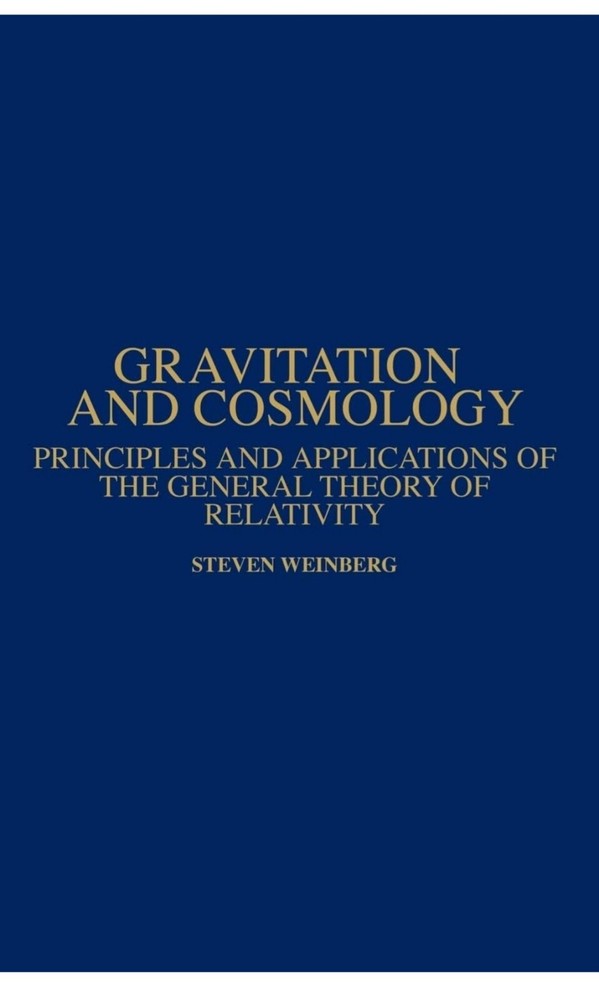 Gravitation and Cosmology: Principles and Applications of the General Theory