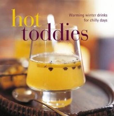 Hot Toddies – Hardcover By Ryland Peters Small – VERY GOOD