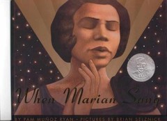 When Marian Sang – Paperback, by Brian Selznick Pam Munoz Ryan – Very Good