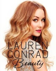 Lauren Conrad Beauty – Hardcover By Conrad, Lauren – VERY GOOD