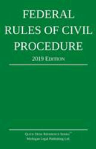 Federal Rules of Civil Procedure; 2019 Edition: With Statutory Supplement