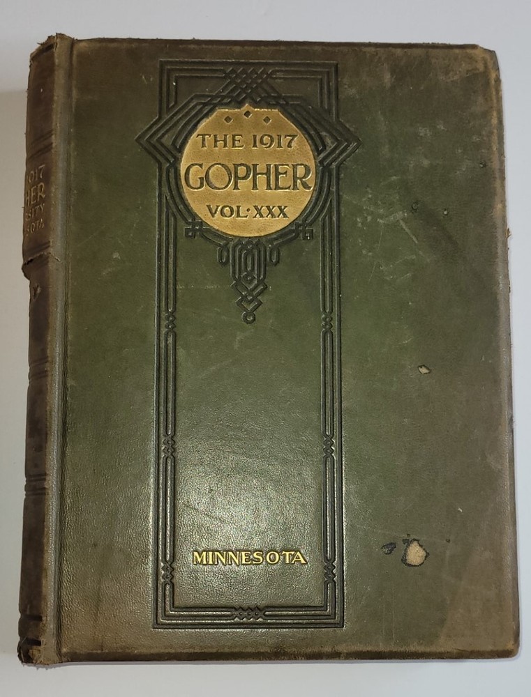 1917 UNIVERSITY OF MINNESOTA GOPHER YEARBOOK MINNEAPOLIS – 652 PAGES