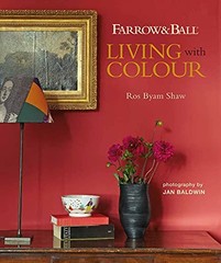 Farrow & Ball Living with Colour – hardcover Shaw, Ros Byam