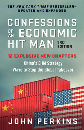Confessions of an Economic Hit Man, 3rd Edition – Paperback – VERY GOOD