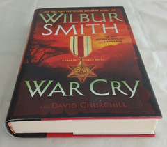 War Cry: A Courtney Family Novel By Wilbur Smith Hardcover 496 Pages