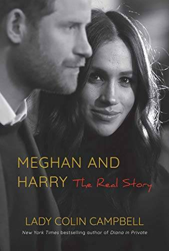 Meghan and Harry: The Real Story – Hardcover By Campbell, Lady Colin – GOOD