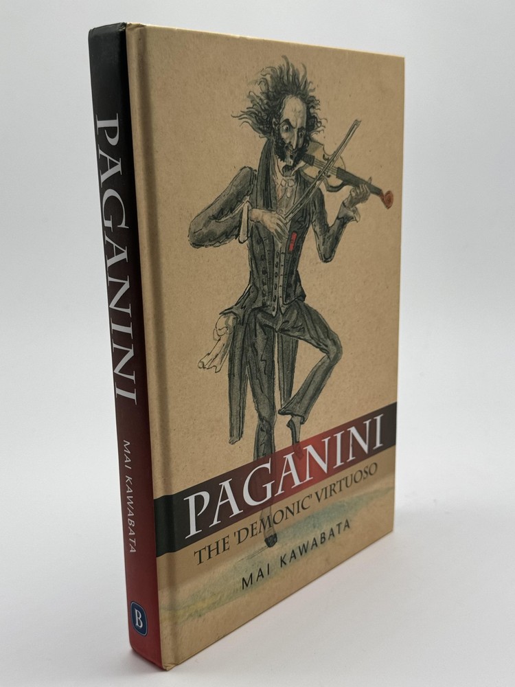 Paganini: The ‘Demonic’ Virtuoso Kawabata, Mai Hardcover First Edition Boydell V