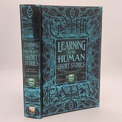 Learning to Be Human Short Stories 2024 1st Printing HC Gothic Fantasy