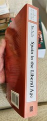 Spain in the Liberal Age 1808-1939 – Charles Esdaile – Consitution & Civil War