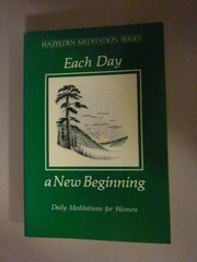 Each Day a New Beginning: Daily Meditations for Women (Hazelden Meditation S…