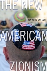 The New American Zionism (Hardback or Cased Book)