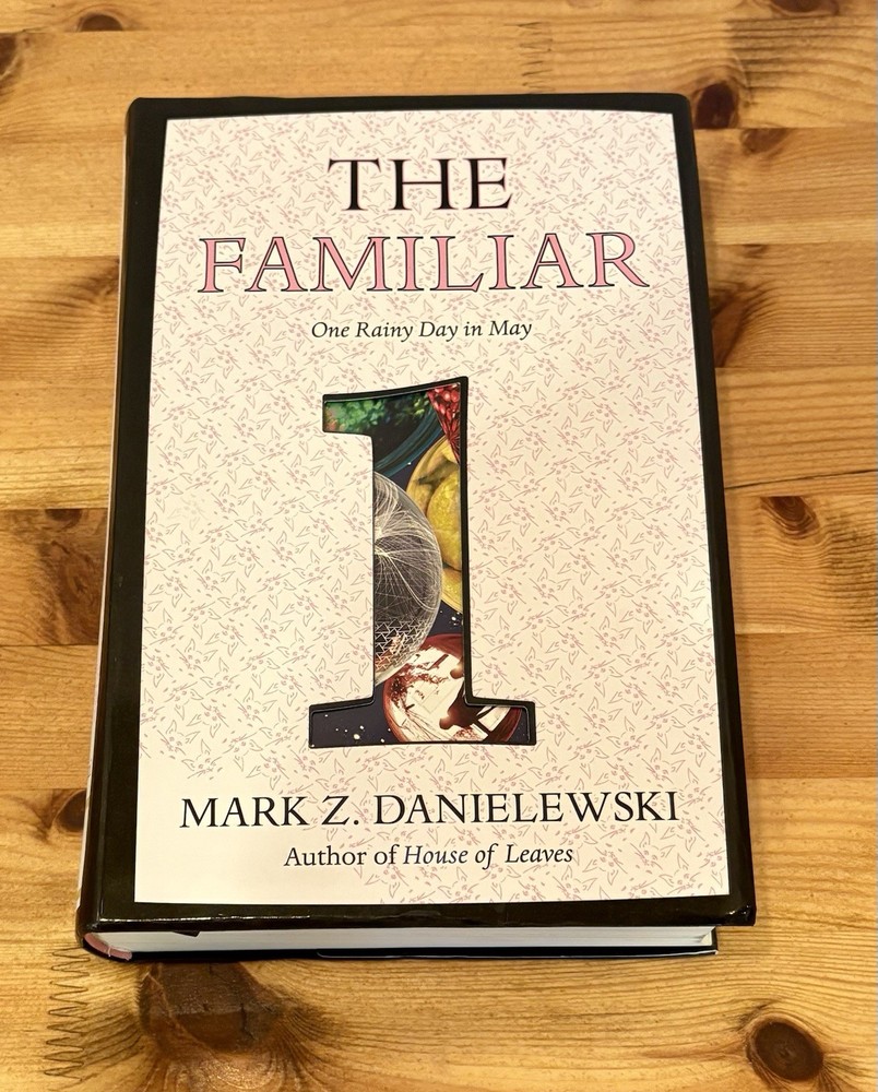 The Familiar, Volume 1 Novel by Mark Z. Danielewski