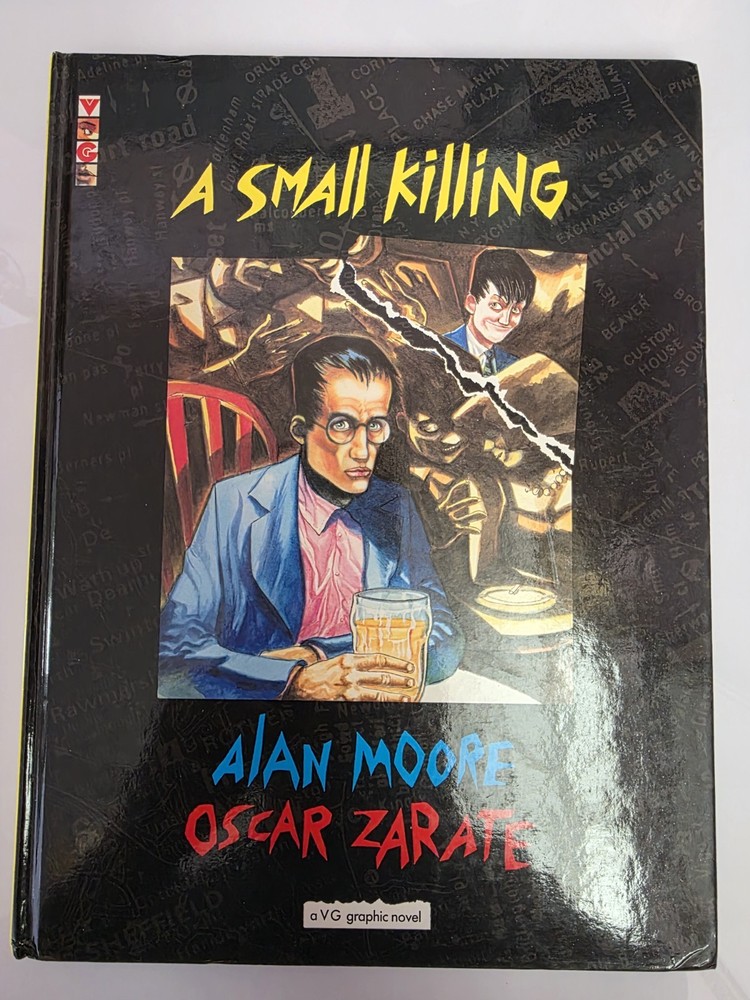A Small Killing – Signed by Alan Moore & Oscar Zarate – Hardback 1st Print 1991
