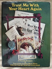 1890s & 1910s SHEET MUSIC book, illustrated, Trust Me With Your Heart Again +