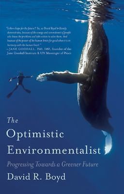 The Optimistic Environmentalist: Progressing Towards a Greener Future