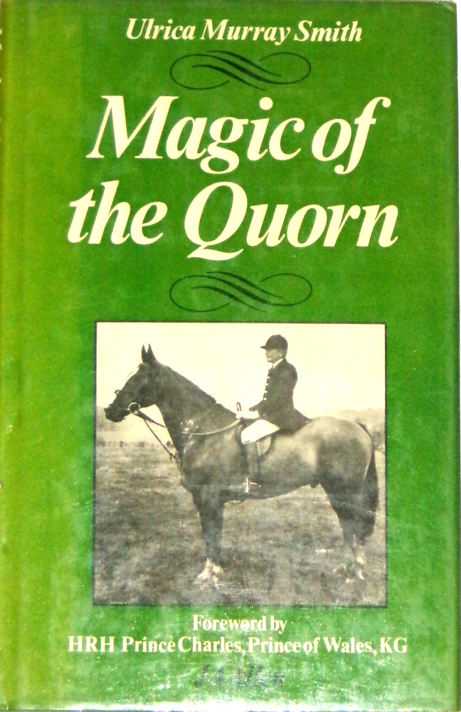 Magic of the Quorn by Ulrica Murray Smith, 1980, J.A. Allen, 1st UK, VG+/VG+