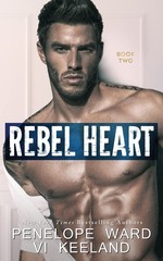 Rebel Heart: Book Two (The Rush Series) – paperback Ward, Penelope|Keeland, …