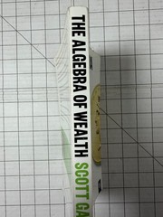The Algebra of Wealth: A Simple Formula for Financial Security by Scott Galloway