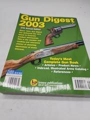 2003 GUN DIGEST 57th Anniversary De Luxe Edition 560 Pages