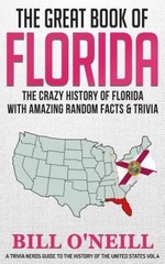 The Great Book of Florida: The Crazy History of Florida with Amazing Rand – GOOD