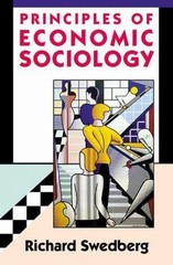 Principles of Economic Sociology by Swedberg, Richard