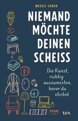 Niemand möchte deinen Scheiß, Messie Condo