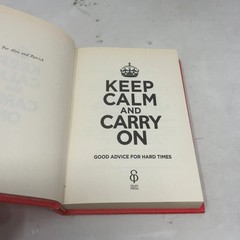 Keep Calm and Carry on by NA HC First Edition Like New 2009