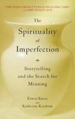 The Spirituality of Imperfection: Storytelling and the Search for Meaning – GOOD