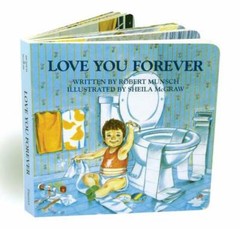 Love You Forever – Board book By Munsch, Robert – GOOD