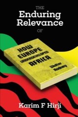The Enduring Relevance Of Walter Rodney’s How Europe Underdeveloped Africa