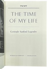 Gertrude Sanford LEGENDRE / The Time of my Life Signed 1st Edition 1987