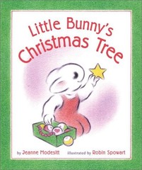 Little Bunny’s Christmas Tree – hardcover Spowart, Robin|Modesitt, Jeanne