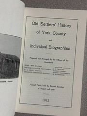 OLD SETTLER’S HISTORY OF YORK COUNTY, NEBRASKA – SC 1913 Reprint – Biographies