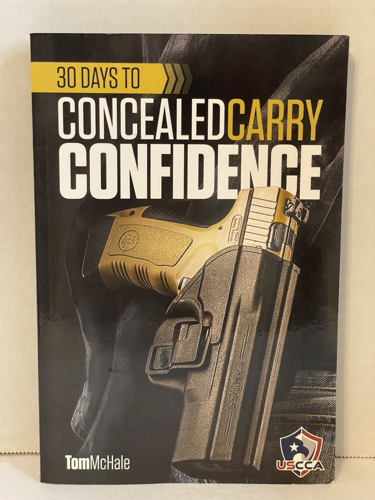 30 Days to Concealed Carry Confidence by Tom McHale Softcover Book Nice Gift New