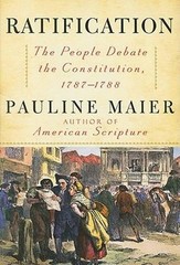 Ratification : The People Debate the Constitution, 1787-1788 Paul