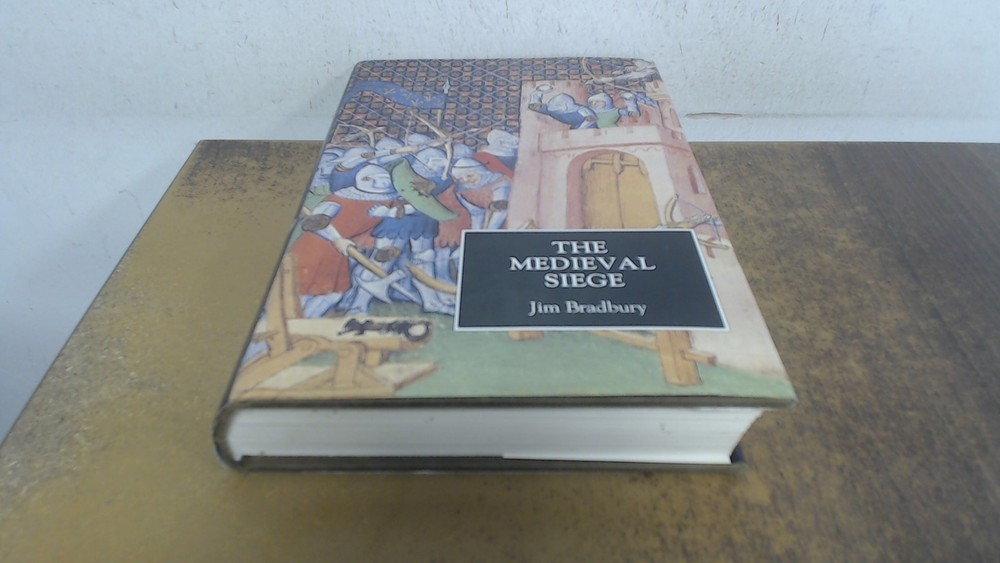 The Medieval Siege, Bradbury, Jim, Boydell Press, 1992, Hardcover