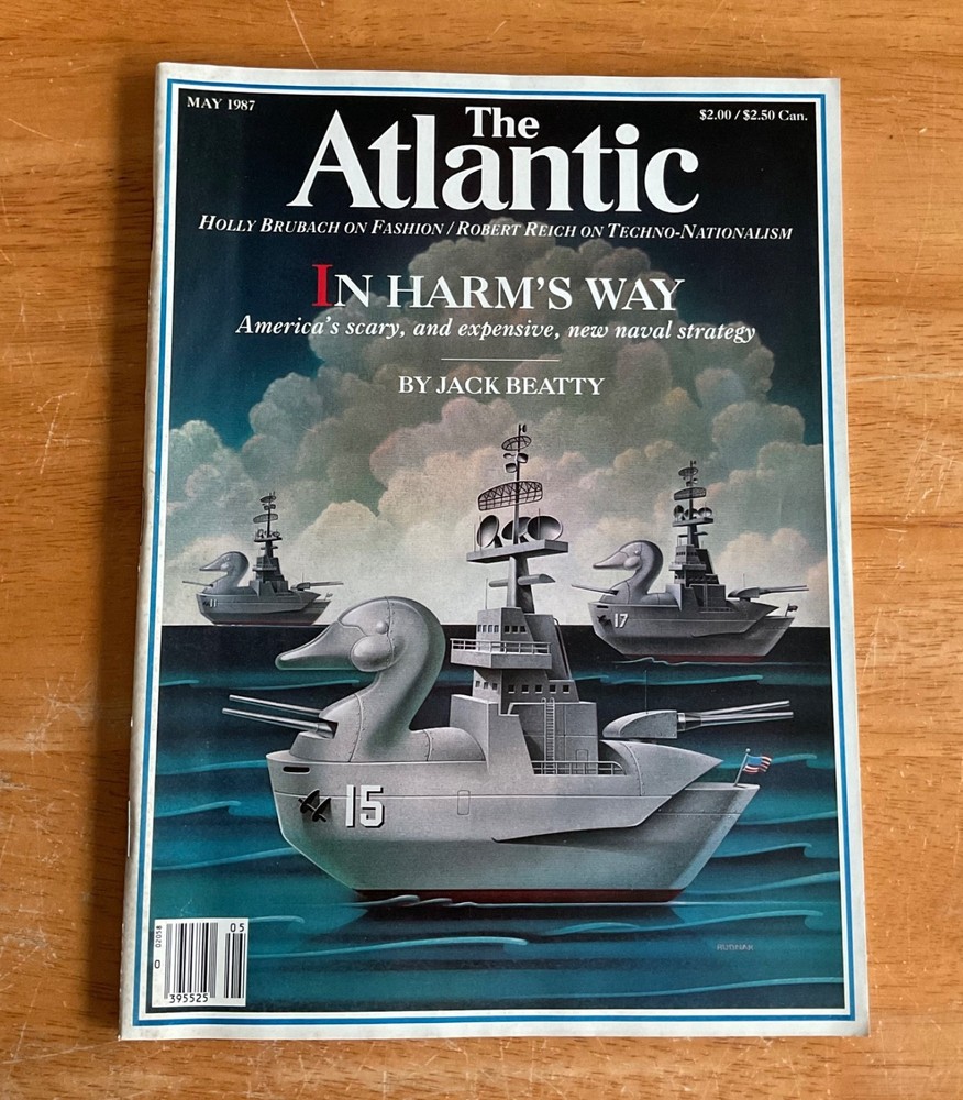 The Atlantic Monthly Magazine May 1987 In Harm’s Way New Naval Strategy