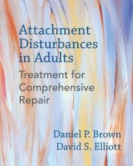 Attachment Disturbances in Adults: Treatment for Comprehensive Repair – GOOD